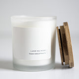 I Love You More Than Sweatpants