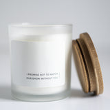 I Promise Not to Watch Our Show Without You