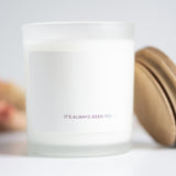 It's Always Been You, Engagement Candle, Minimalist, Couple Gift, Personalized, Gift For Her, Gift for Him, Anniversary Gift, Valentine Gift