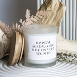 Having Me as Daughter is the Only Gift You Need, Mothers Day Gift, Gift from Daughter, Funny Candles, Birthday Candle, Mom Gift