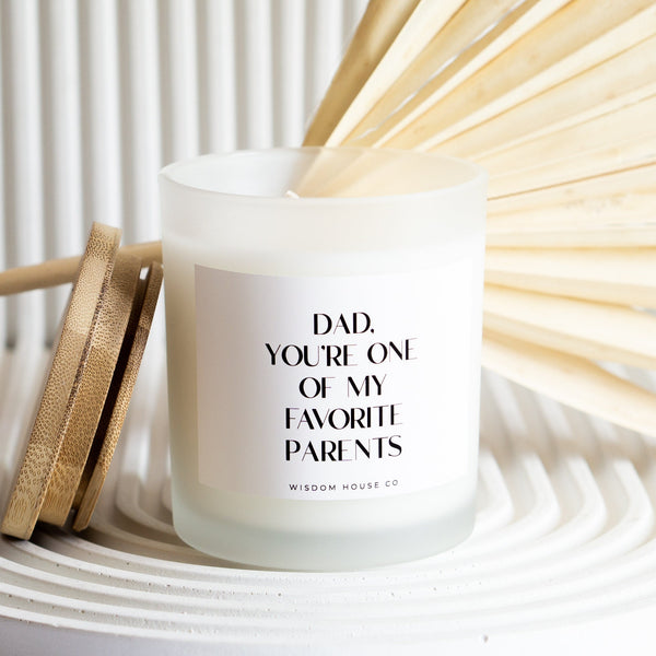 Dad You're One Of My Favorite Parents, Funny Dad Gift, Gifts for Dad, Fathers Day Gift, Funny Candle, Personalized Gift, Dad Birthday Gift