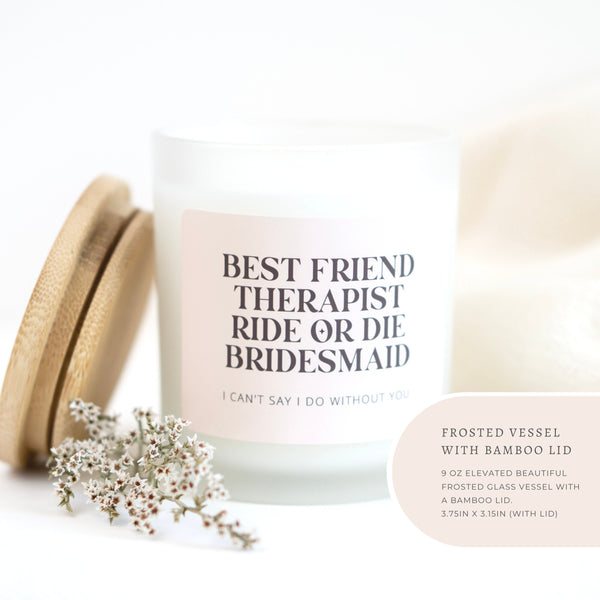 Best Friend Therapist Ride or Die, Bridesmaid Gifts, I cant say I do, Bridesmaid Proposal, Funny Bridesmaid, Proposal Box, Bridal Party Gift