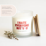 I Hate Everyone Candle, Candle for Her, Best Friend Birthday, Birthday Gift, Gifts for Her, Husband Valentine Gift, Funny Candle, Funny Gift